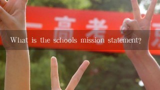 What is the schools mission statement?